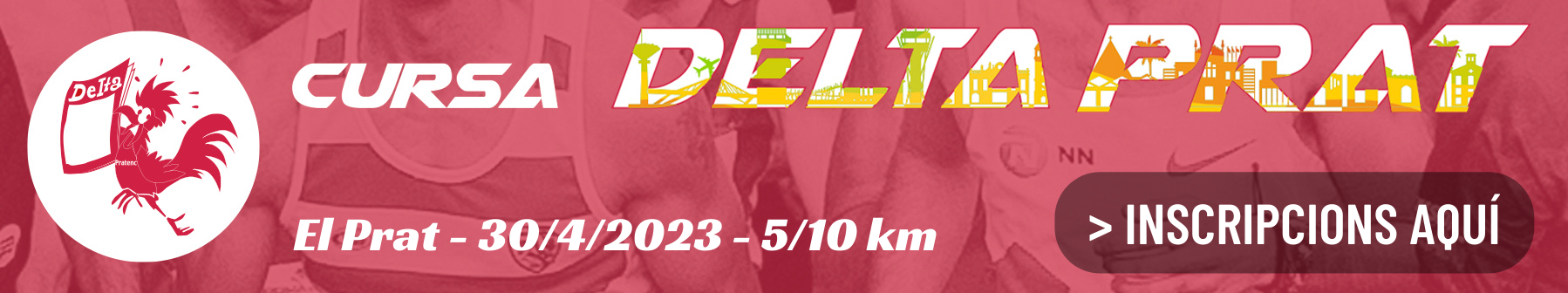 Inscriu-te a la Cursa Delta Prat